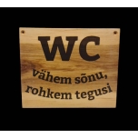 WC - vähem sõnu, rohkem tegusi